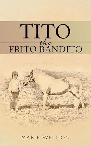Seller image for Tito the Frito Bandito for sale by AHA-BUCH GmbH