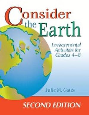 Seller image for Consider the Earth : Environmental Activities for Grades 48 for sale by AHA-BUCH GmbH