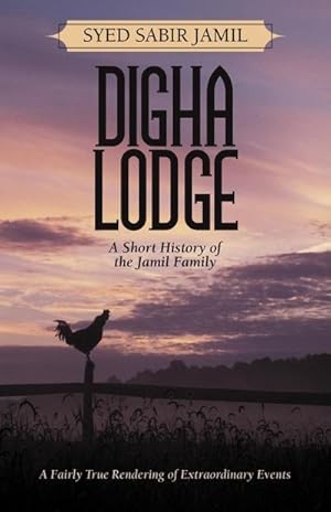 Seller image for Digha Lodge : A Short History of the Jamil Family for sale by AHA-BUCH GmbH