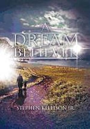 Seller image for A DREAM BELIEVER for sale by AHA-BUCH GmbH