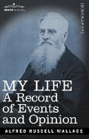 Seller image for My Life : A Record of Events and Opinion for sale by AHA-BUCH GmbH