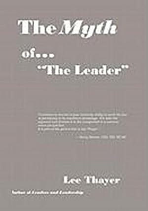 Imagen del vendedor de The Myth of ''the Leader'' a la venta por AHA-BUCH GmbH