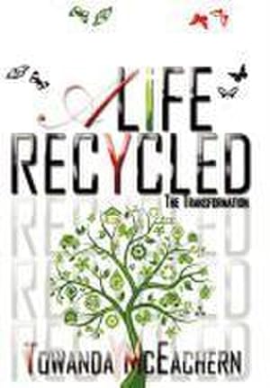 Seller image for A Life Recycled : The Transformation for sale by AHA-BUCH GmbH