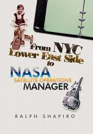 Seller image for From NYC Lower East Side to NASA Satellite Operations Manager for sale by AHA-BUCH GmbH