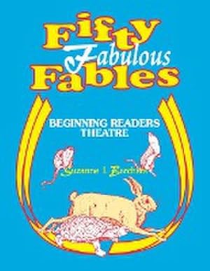 Seller image for Fifty Fabulous Fables : Beginning Readers Theatre for sale by AHA-BUCH GmbH