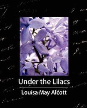 Imagen del vendedor de Under the Lilacs a la venta por AHA-BUCH GmbH