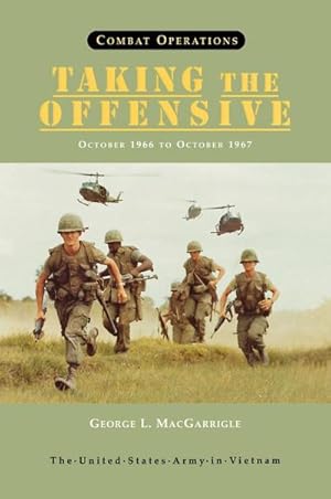 Seller image for Combat Operations : Taking the Offensive, October 1966 To October 1967 (United States Army in Vietnam series) for sale by AHA-BUCH GmbH