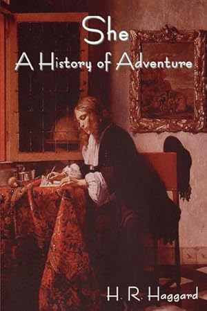 Seller image for She : A History of Adventure for sale by AHA-BUCH GmbH