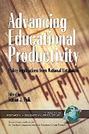 Imagen del vendedor de Advancing Educational Productivity : Policy Implications from National Databases (PB) a la venta por AHA-BUCH GmbH