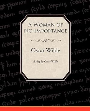 Seller image for A Woman of No Importance for sale by AHA-BUCH GmbH