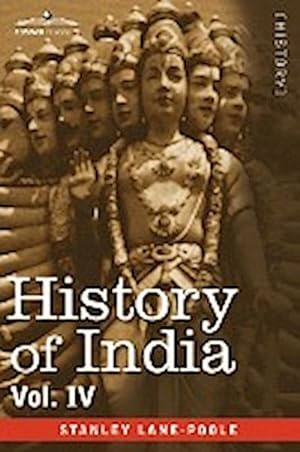 Seller image for History of India, in Nine Volumes : Vol. IV - Mediaeval India from the Mohammedan Conquest to the Reign of Akbar the Great for sale by AHA-BUCH GmbH