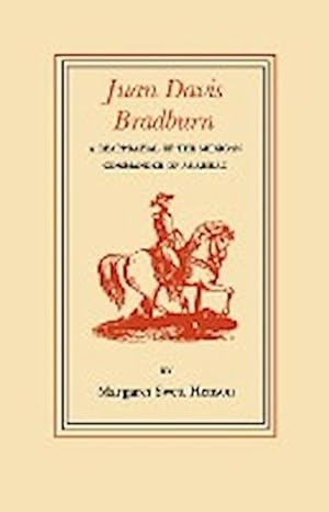 Seller image for Juan Davis Bradburn : A Reappraisal of the Mexican Commander of Anahuac for sale by AHA-BUCH GmbH