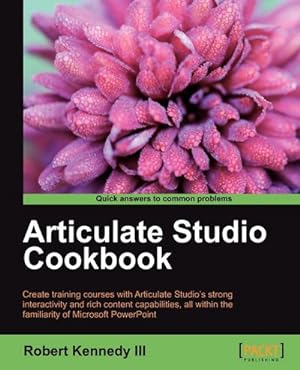 Bild des Verkufers fr Articulate Studio Cookbook zum Verkauf von AHA-BUCH GmbH