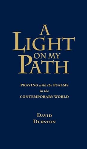 Bild des Verkufers fr A Light on My Path : Praying with the Psalms in the Contemporary World zum Verkauf von AHA-BUCH GmbH