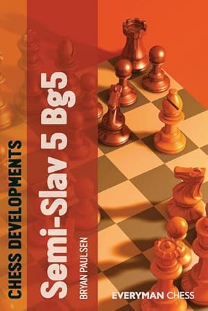 Imagen del vendedor de Chess Developments : The Semi-Slav 5 Bg5 a la venta por AHA-BUCH GmbH