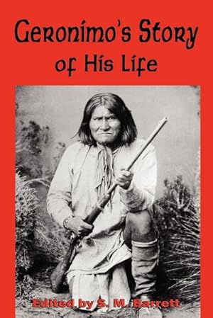 Seller image for Geronimo's Story of His Life for sale by AHA-BUCH GmbH