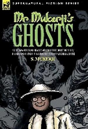 Imagen del vendedor de MR. MUKERJI'S GHOSTS - SUPERNATURAL TALES FROM THE BRITISH RAJ PERIOD BY INDIA'S GHOST STORY COLLECTOR a la venta por AHA-BUCH GmbH