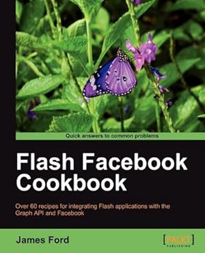 Image du vendeur pour Flash Facebook Cookbook mis en vente par AHA-BUCH GmbH
