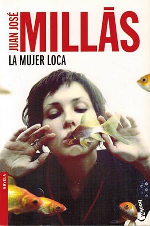 Bild des Verkufers fr Mujer loca, La. zum Verkauf von La Librera, Iberoamerikan. Buchhandlung