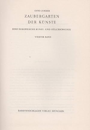 Seller image for Zaubergarten der Knste. Eine europische Kunst- und Stilgeschichte. Vierter Band. for sale by La Librera, Iberoamerikan. Buchhandlung