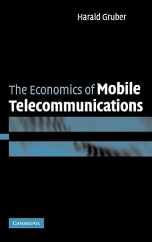 Image du vendeur pour The Economics of Mobile Telecommunications mis en vente par AHA-BUCH GmbH