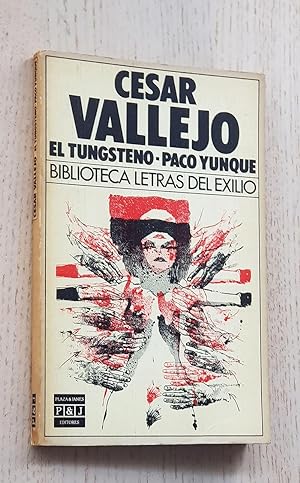 Image du vendeur pour EL TUNGSTENO - PACO YUNQUE mis en vente par MINTAKA Libros