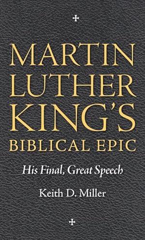 Immagine del venditore per Martin Luther King's Biblical Epic : His Final, Great Speech venduto da AHA-BUCH GmbH