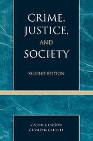 Seller image for Crime, Justice, and Society for sale by AHA-BUCH GmbH