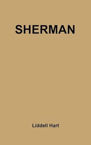 Immagine del venditore per Sherman : Soldier, Realist, American venduto da AHA-BUCH GmbH