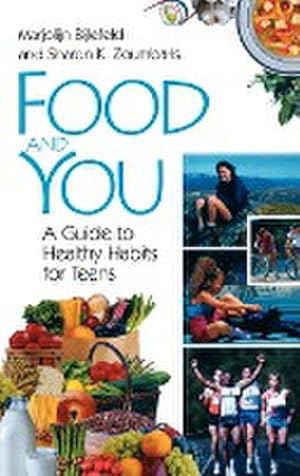 Image du vendeur pour Food and You : A Guide to Healthy Habits for Teens mis en vente par AHA-BUCH GmbH