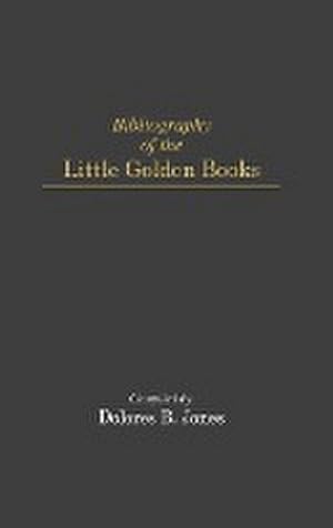 Seller image for Bibliography of the Little Golden Books for sale by AHA-BUCH GmbH