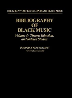 Bild des Verkufers fr Bibliography of Black Music, Volume 4 : Theory, Education, and Related Studies zum Verkauf von AHA-BUCH GmbH