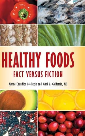 Seller image for Healthy Foods : Fact versus Fiction for sale by AHA-BUCH GmbH