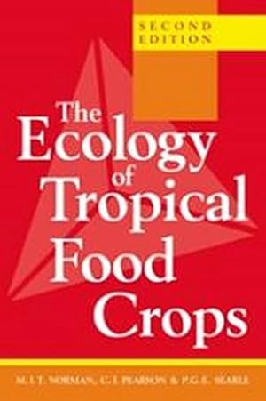 Bild des Verkufers fr The Ecology of Tropical Food Crops zum Verkauf von AHA-BUCH GmbH