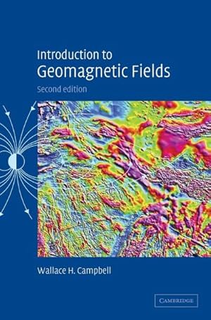 Bild des Verkufers fr Introduction to Geomagnetic Fields zum Verkauf von AHA-BUCH GmbH