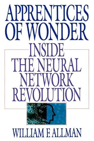 Seller image for Apprentices of Wonder : Inside the Neural Network Revolution for sale by AHA-BUCH GmbH