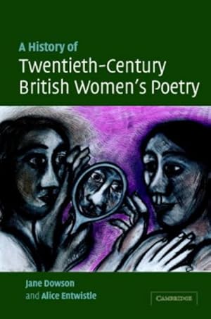 Seller image for A History of Twentieth-Century British Women's Poetry for sale by AHA-BUCH GmbH