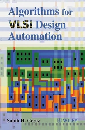 Image du vendeur pour Algorithms for VLSI Design Automation mis en vente par AHA-BUCH GmbH