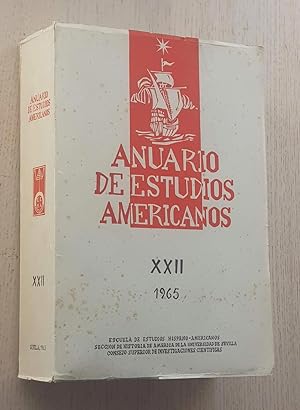 ANUARIO DE ESTUDIOS AMERICANOS. Tomo XXII. 1965