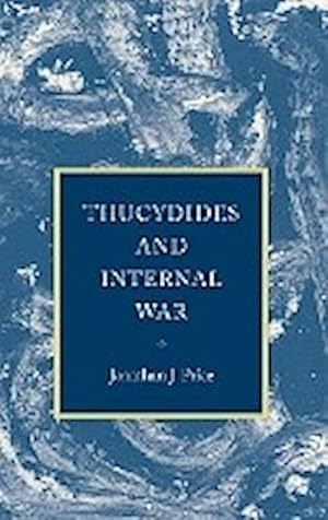 Immagine del venditore per Thucydides and Internal War venduto da AHA-BUCH GmbH