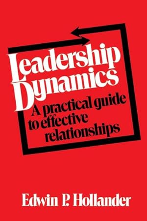 Bild des Verkufers fr Leadership Dynamics : A Practical Guide to Effective Relationships zum Verkauf von AHA-BUCH GmbH