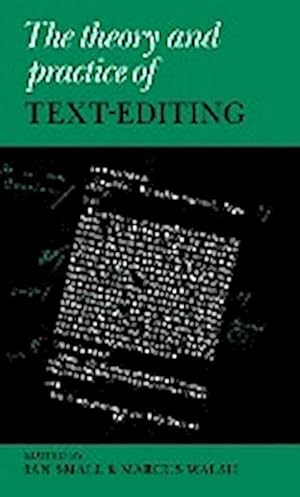 Seller image for The Theory and Practice of Text-Editing for sale by AHA-BUCH GmbH