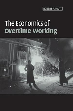 Bild des Verkufers fr The Economics of Overtime Working zum Verkauf von AHA-BUCH GmbH