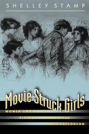 Bild des Verkufers fr Movie-Struck Girls : Women and Motion Picture Culture after the Nickelodeon zum Verkauf von AHA-BUCH GmbH