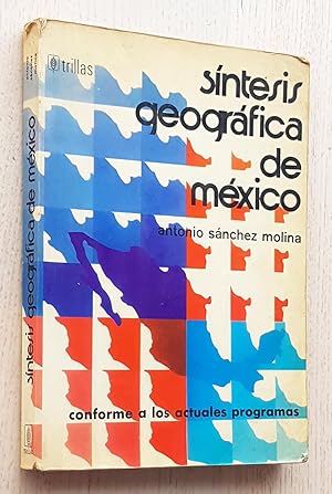 SINTESIS GEOGRAFICA DE MEXICO (texto para escuelas de segunda enseñanza / año 1975)