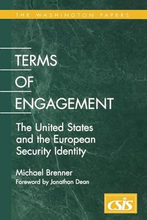 Imagen del vendedor de Terms of Engagement : The United States and the European Security Identity a la venta por AHA-BUCH GmbH