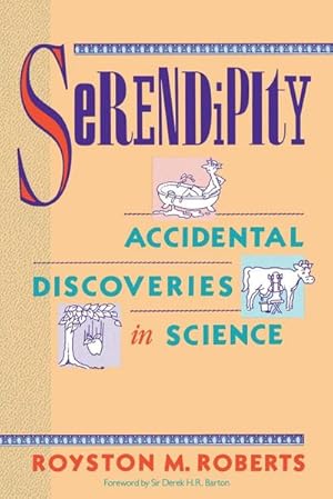 Bild des Verkufers fr Serendipity : Accidental Discoveries in Science zum Verkauf von AHA-BUCH GmbH