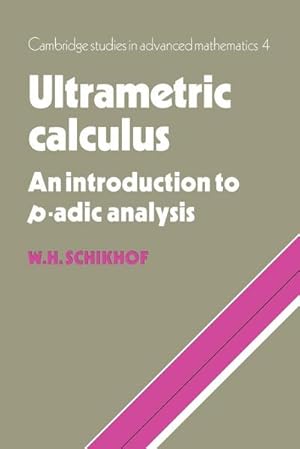 Immagine del venditore per Ultrametric Calculus : An Introduction to P-Adic Analysis venduto da AHA-BUCH GmbH