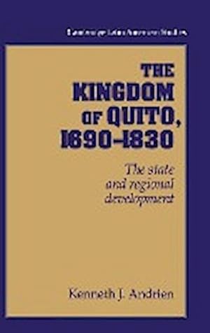 Seller image for The Kingdom of Quito, 1690-1830 for sale by AHA-BUCH GmbH