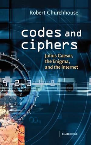 Immagine del venditore per Codes and Ciphers : Julius Caesar, the Enigma, and the Internet venduto da AHA-BUCH GmbH